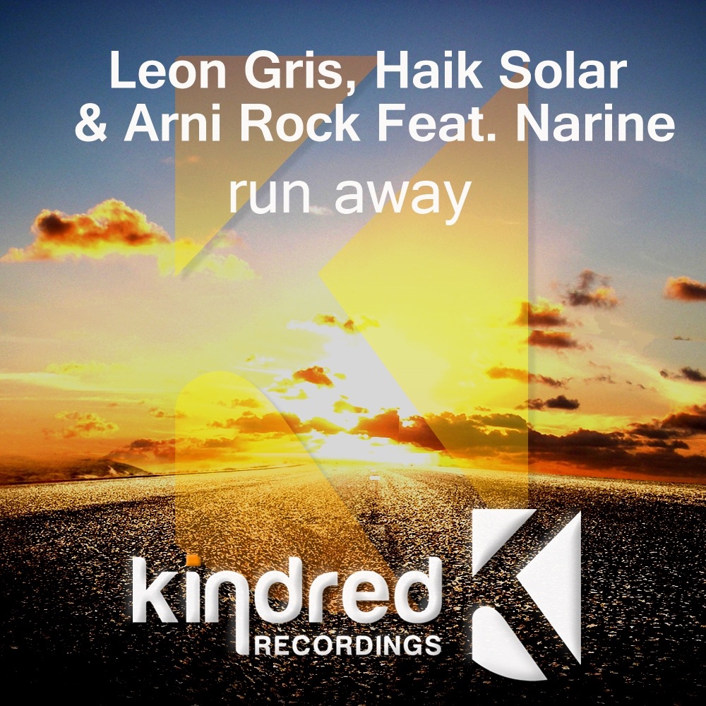 Обложка альбома «Run Away (feat. Narine) - EP» — Leon Gris, Haik Solar & Arni Rock