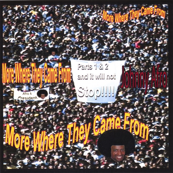 More Where They Came from (Parts 1&2)