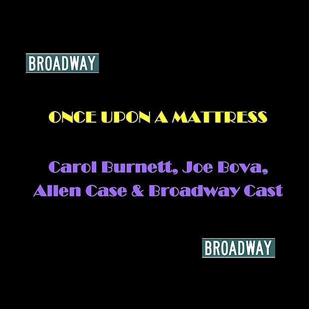 Обложка альбома «Once Upon a Mattress» — Carol Burnett, Joe Bova & Allen Case