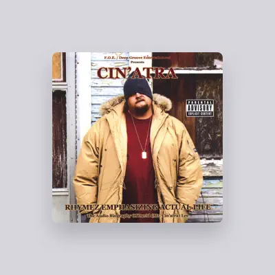 Listen to Cin'atra, watch music videos, read bio, see tour dates & more!