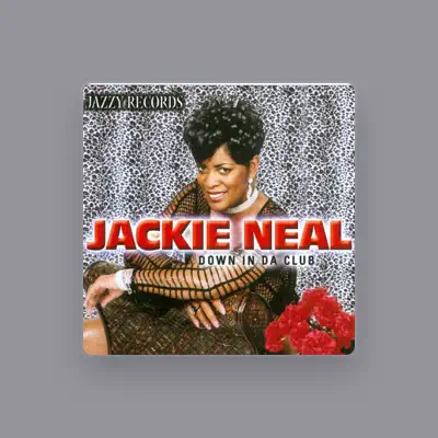 Listen to Jackie Neal, watch music videos, read bio, see tour dates & more!