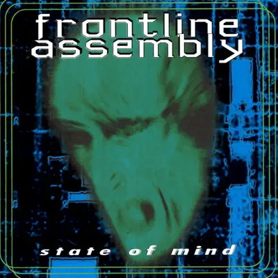 State of Mind - Front Line Assembly