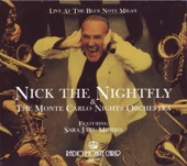 Nick The Nightfly & The Monte Carlo Nights Orchestra - Strangers In The Night