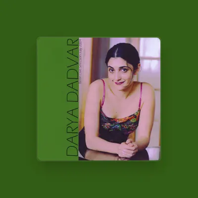 Listen to Darya Dadvar, watch music videos, read bio, see tour dates & more!