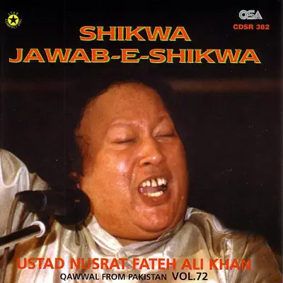 Shikwa - Jawab-e-Shikwa, Vol. 72 - Nusrat Fateh Ali Khan