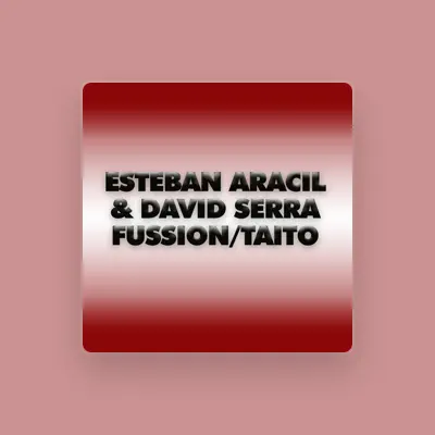 Listen to Esteban Aracil, David Serra, watch music videos, read bio, see tour dates & more!