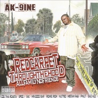 Red Carpet Through the Hood - All Family No Friends - AK-9INE