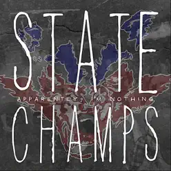 Apparently, I'm Nothing - State Champs