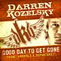 Good Day To Get Gone