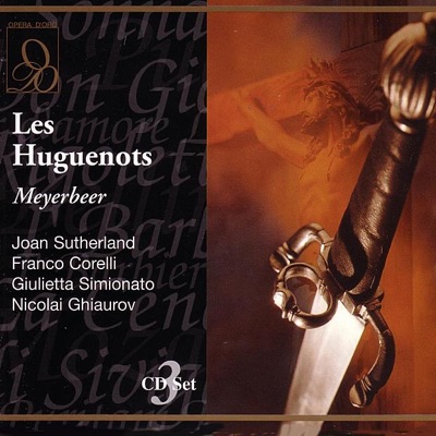 Meyerbeer: Les Huguenots (Gli Ugonotti)