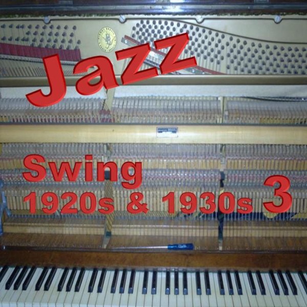 Swing 1920s & 1930s, Vol. 3