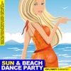 Sun & Beach Dance Party - 100% Party Guarantee!!!