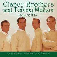 Fare Thee Well Enniskillen — The Clancy Brothers