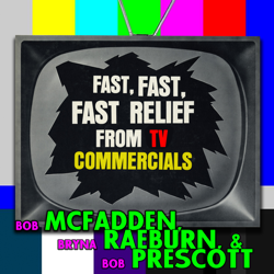 Fast, Fast, Fast Relief from TV Commercials - Bob McFadden, Bryna Raeburn &amp; Bob Prescott Cover Art