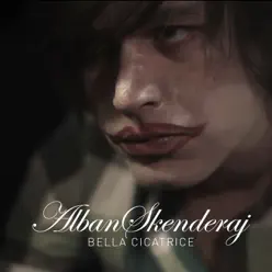 Bella cicatrice - Single - Alban Skenderaj