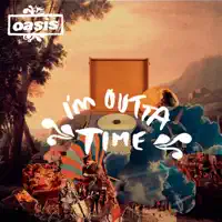 I'm Outta Time
