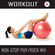 Workout, Vol. 4 (Non-Stop Pop/Rock Mix) - DJ Sweat