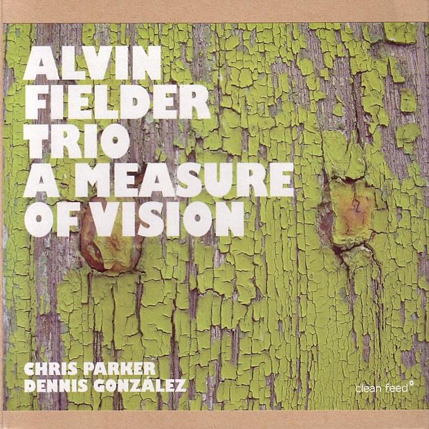 Обложка альбома «A Measure of Vision» — Alvin Fielder Trio