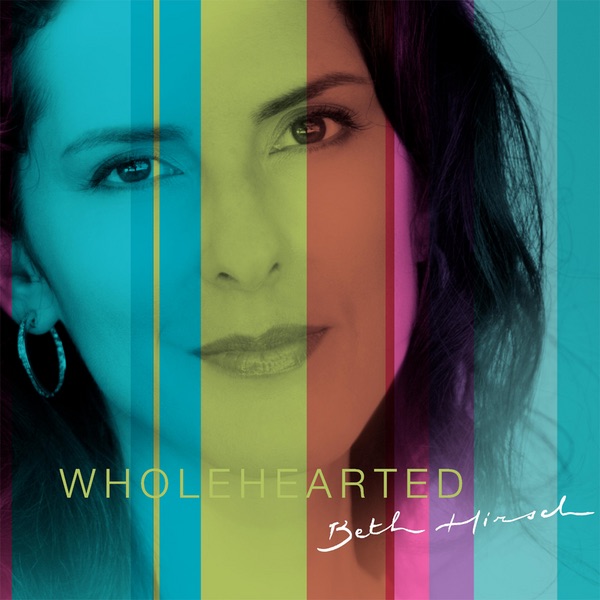 Обложка альбома «WHOLEHEARTED» — Beth Hirsch