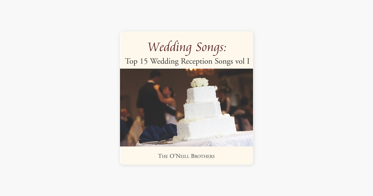 Wedding Songs Top 15 Wedding Reception Songs Vol I By The O