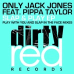 Slap & Play (feat. Pippa Taylor) - EP