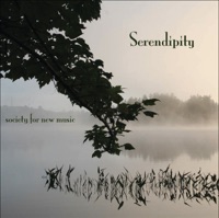 Serendipity - Society for New Music, James Tapia, Edward Ruchalski & Cynthia Johnston Turner