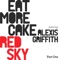 Red Sky (feat. Alexis Griffiths) [Album Version] - Eat More Cake lyrics