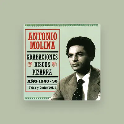 Listen to Antonio Molina, watch music videos, read bio, see tour dates & more!