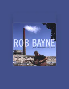 Listen to Rob Bayne, watch music videos, read bio, see tour dates & more!