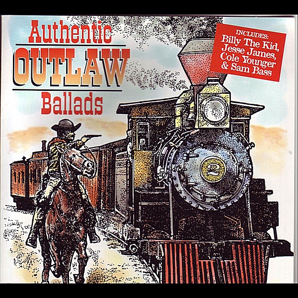 Authentic Outlaw Ballads