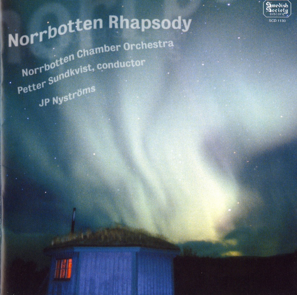 Обложка альбома «Norrbotten Rhapsody» — Petter Sundkvist, JP Nystroms & Norrbotten Chamber Orchestra