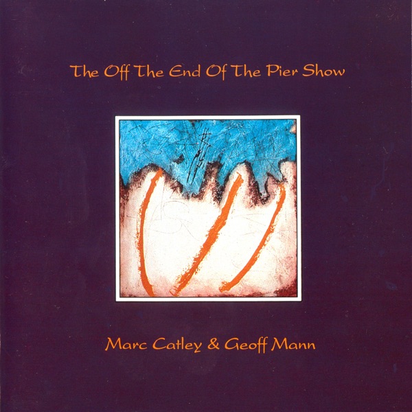 The Off the End of the Pier Show