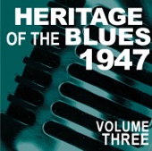 Heritage of the Blues 1947, Vol. 3