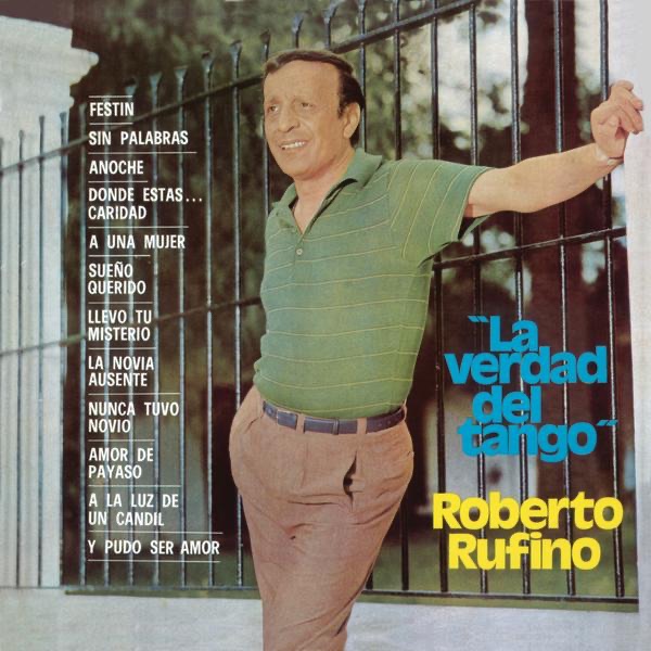 Обложка альбома «Vinyl Replica: La Verdad del Tango» — Roberto Rufino