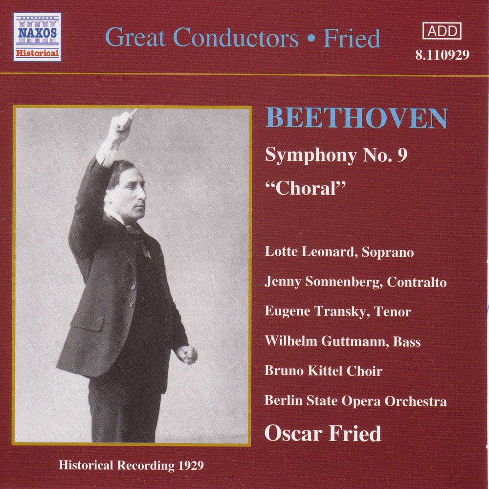 Обложка альбома «Beethoven: Symphony No. 9» — Bruno Kittel Choir, Eugene Transky, Jenny Sonnenberg, Lotte Leonard, Oskar Fried, Staatskapelle Berlin & Wilhelm Guttmann