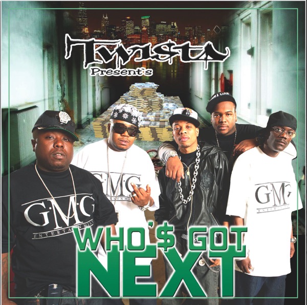 Who'$ Got Next - Single - Twista