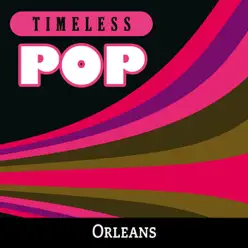 Timeless Pop: Orleans - Orleans