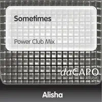 Sometimes (Power Club Mix)