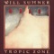 Tropic Zone (part Two) - Will Sumner lyrics