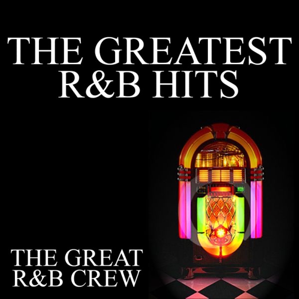 The Greatest R&B Hits