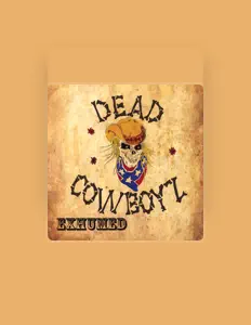 Listen to Dead Cowboyz, watch music videos, read bio, see tour dates & more!