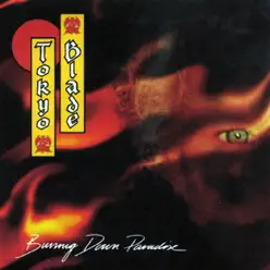 Burning Down Paradise - Tokyo Blade