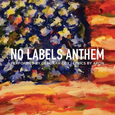 No Labels Anthem - Single - Deborah Cox