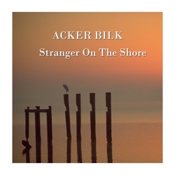 Acker Bilk - Stranger On The Shore