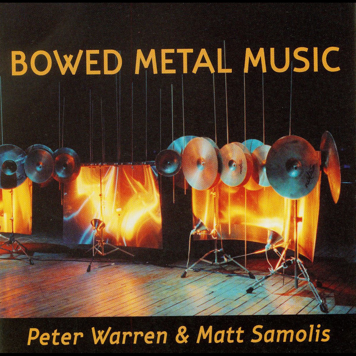 Warren & Samolis: Bowed Metal Music - Album by Peter Warren & Matt Samolis  - Apple Music