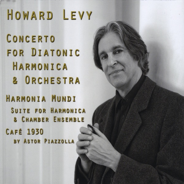 Обложка альбома «Concerto for Diatonic Harmonica & Orchestra» — Howard Levy, Czech National Symphony, Rembrandt Chamber Players & Dane Richeson