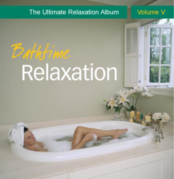 Bathtime Relaxation - The Ultimate Relaxation Album, Vol. 5