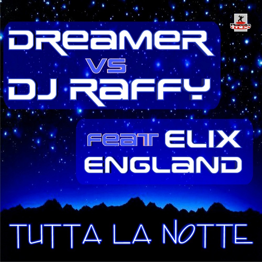 Tutta La Notte (feat. Elix England)