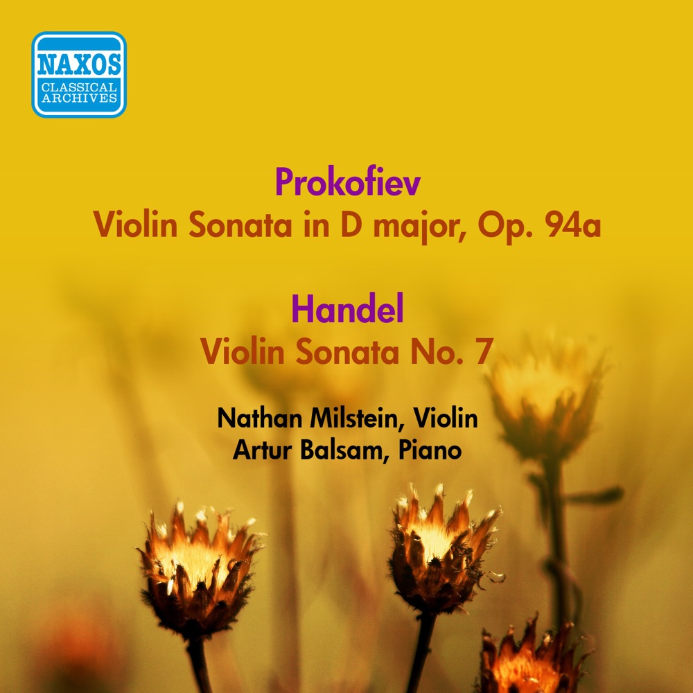 Обложка альбома «Prokofiev, S: Violin Sonata, Op. 94A - Handel, G.F.: Violin Sonata in D Major, Hwv 371 - Vitali, T.: Chaconne (Milstein) (1955)» — Nathan Milstein & Artur Balsam