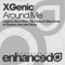 Around Me (The Flyers & Mike Sonar Remix) - Xgenic lyrics